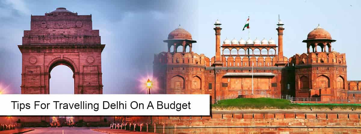 Tips for Travelling Delhi on a budget